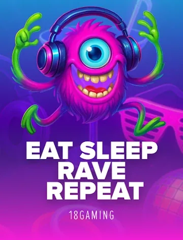 Eat Sleep Rave Repeat (18 Gaming)